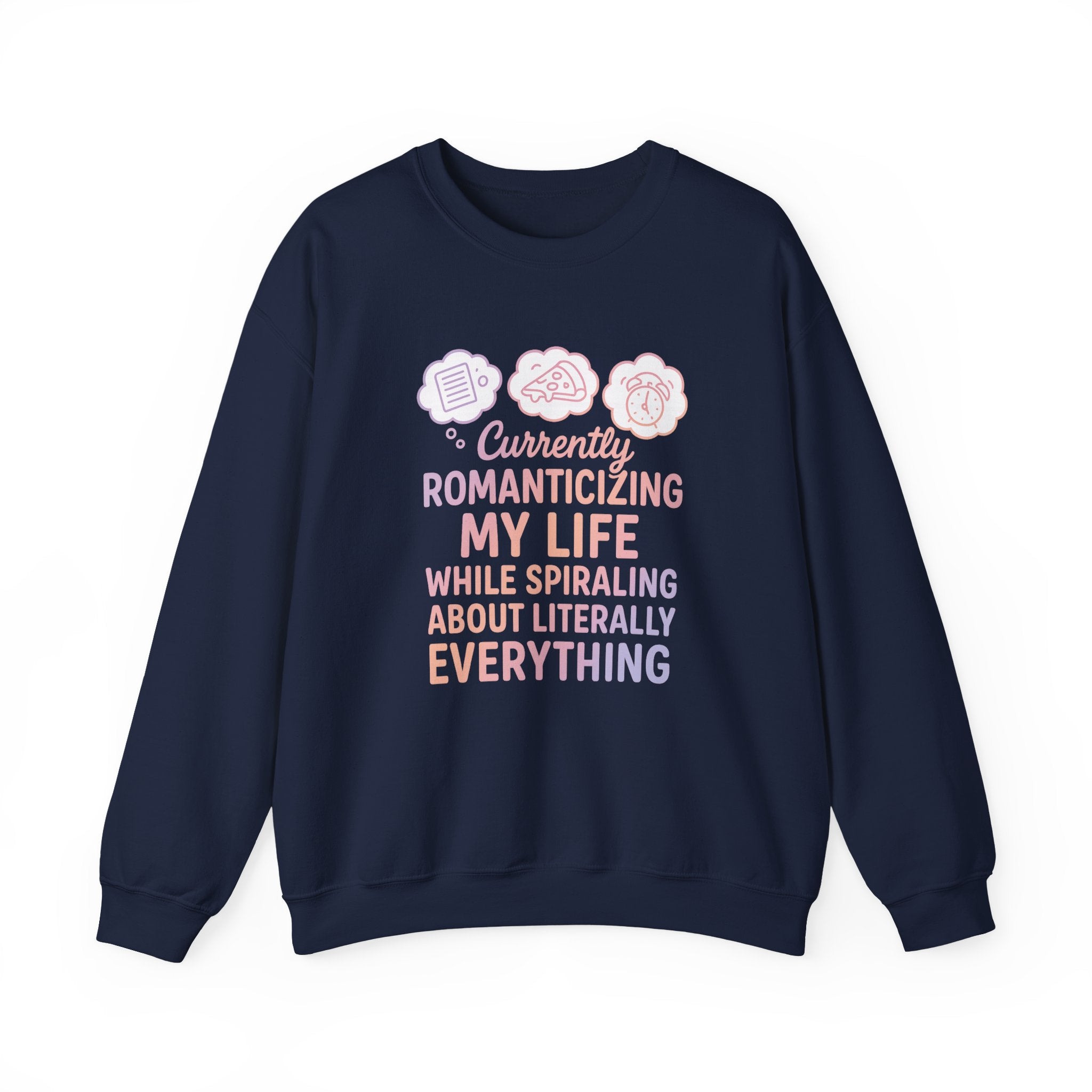 Romanticizing Life Crewneck Sweatshirt, Cozy Unisex Sweatshirt, Inspirational Gift, Casual Fashion, Comfortable Everyday Wear