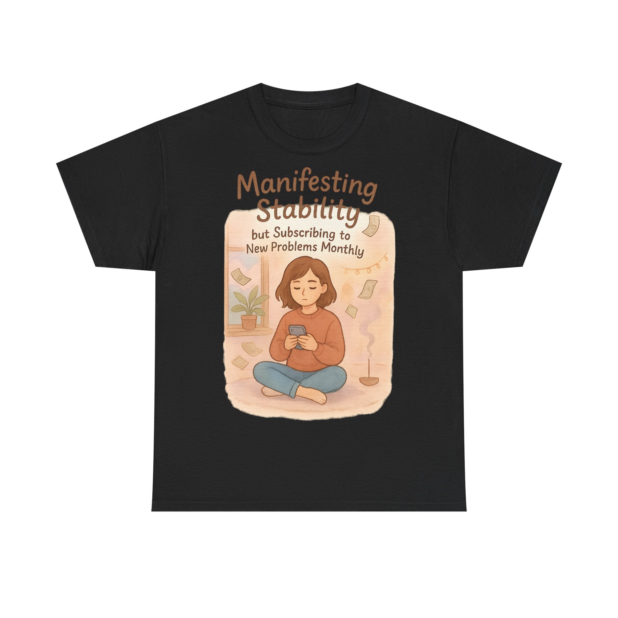 Manifesting Stability Tee | Unisex Heavy Cotton