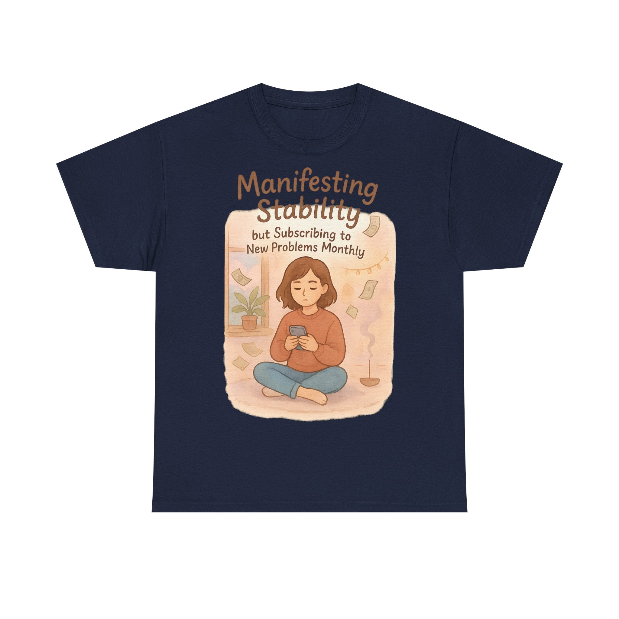 Manifesting Stability Tee | Unisex Heavy Cotton