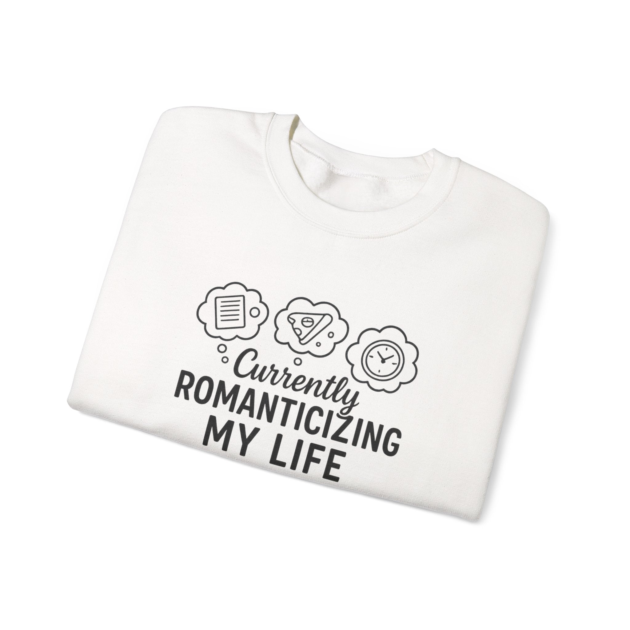 Romanticizing Life Crewneck Sweatshirt, Cozy Unisex Sweatshirt, Inspirational Gift, Casual Fashion, Comfortable Everyday Wear