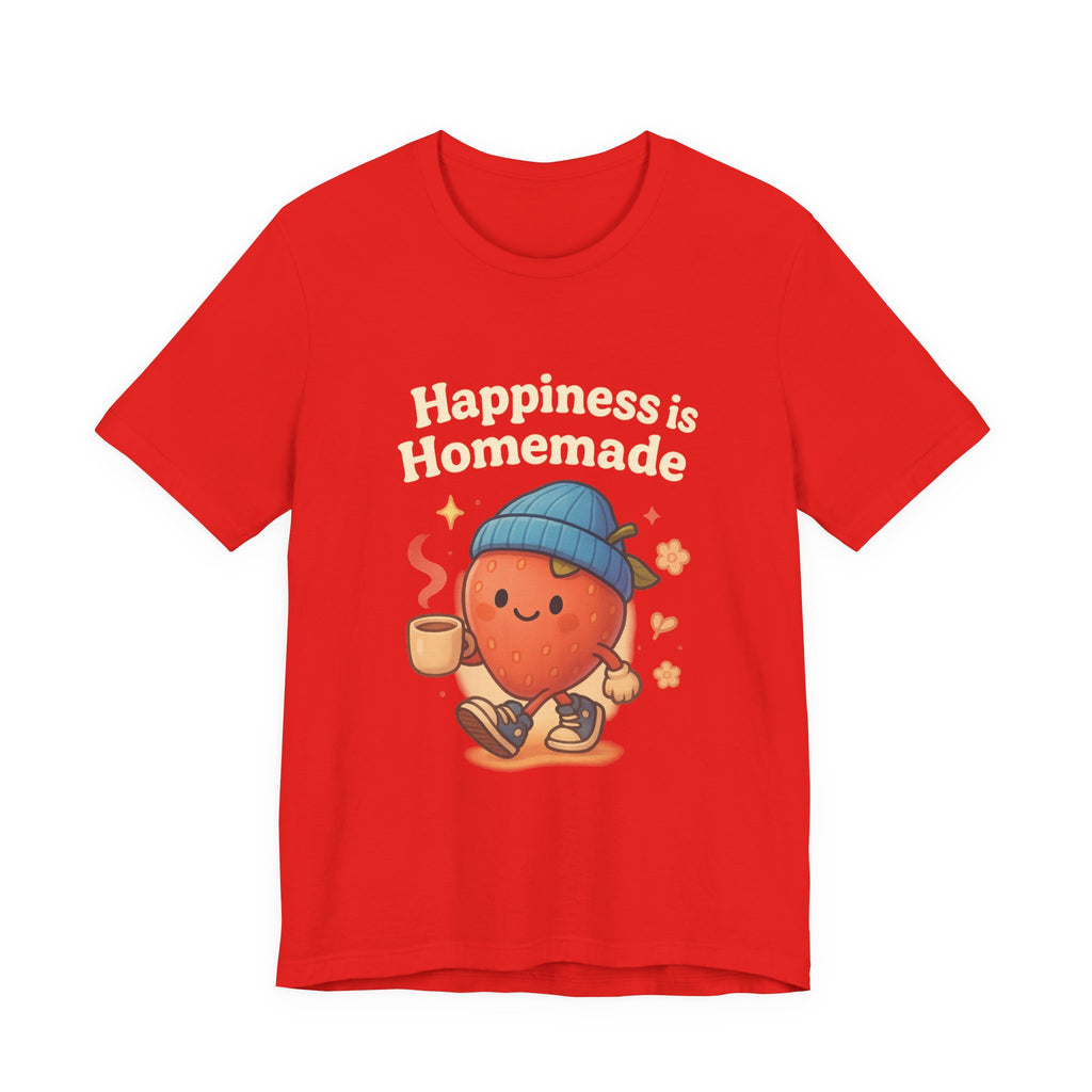 Happiness is Homemade Tee, Cute Graphic Tee, Unisex T-Shirt, Casual Wear, Gift for Food Lovers, Fall Fashion