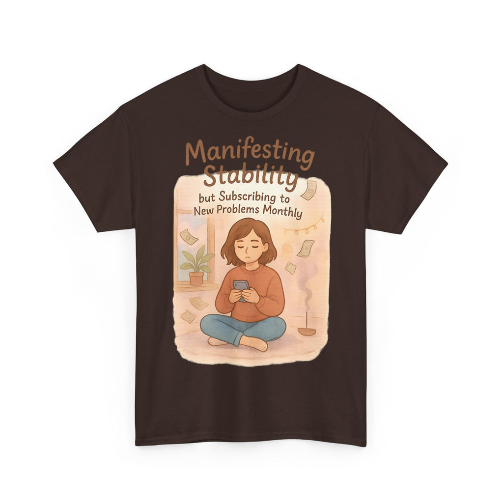 Manifesting Stability Tee | Unisex Heavy Cotton