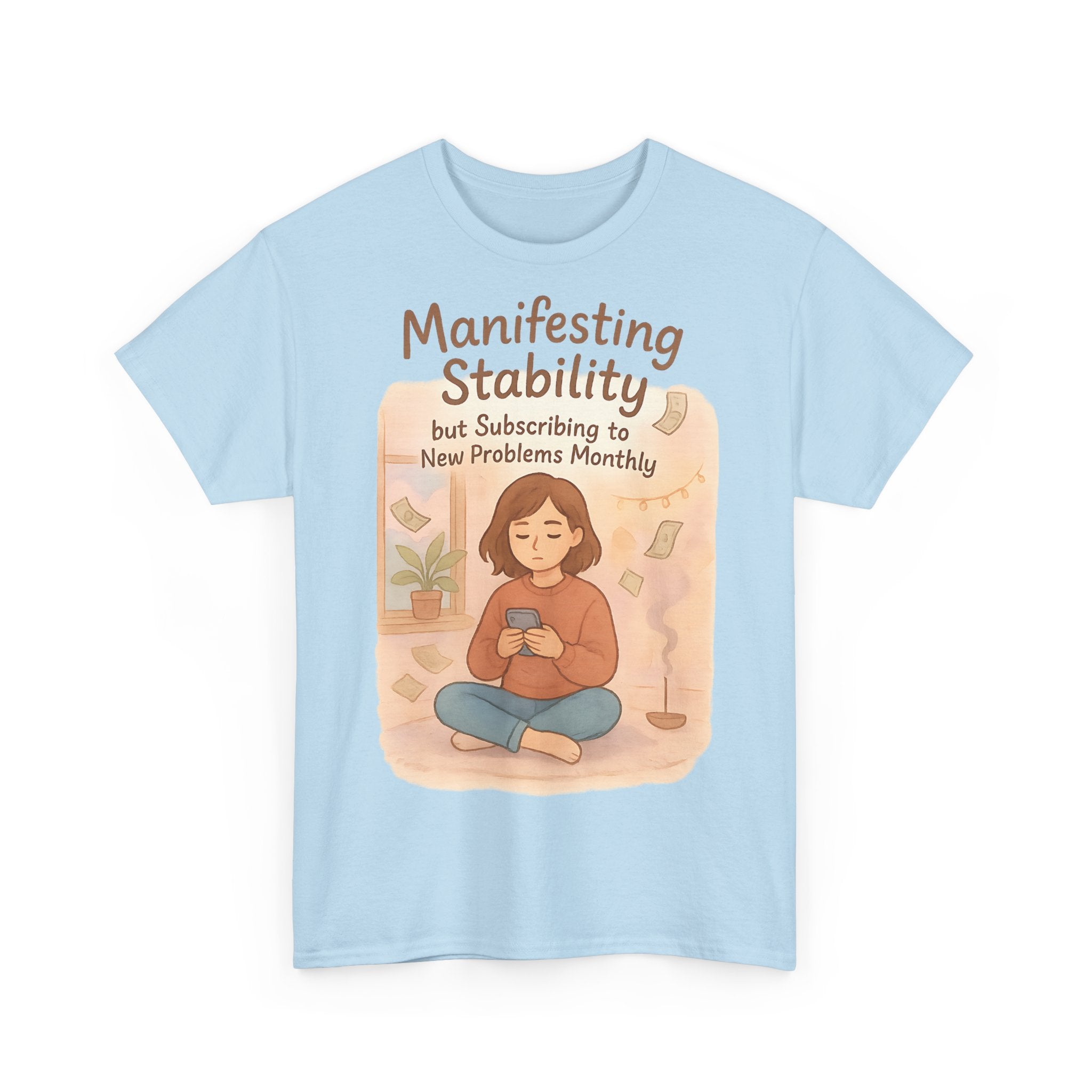 Manifesting Stability Tee | Unisex Heavy Cotton