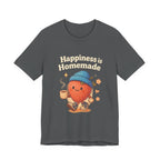 Happiness is Homemade Tee, Cute Graphic Tee, Unisex T-Shirt, Casual Wear, Gift for Food Lovers, Fall Fashion