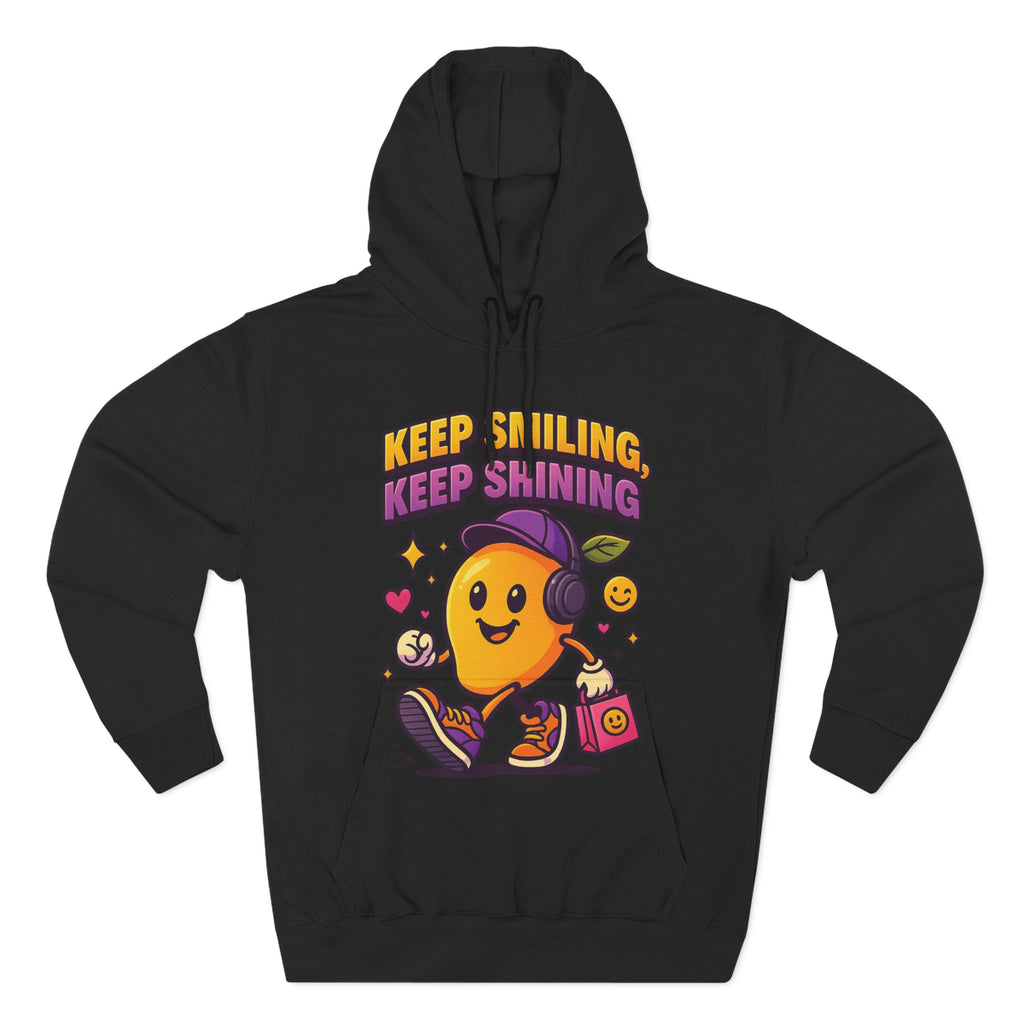Keep Smiling, Keep Shining - Positive Vibes & Everyday Comfort Hoodie