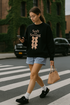 Soft but Strong Unisex Crewneck Sweatshirt - Empowerment, Inspirational